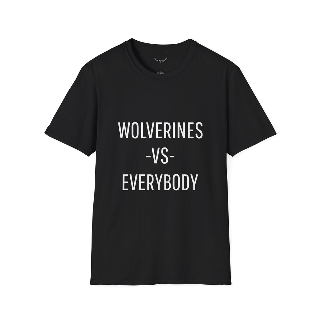 Wolverines VS Everybody T-Shirt