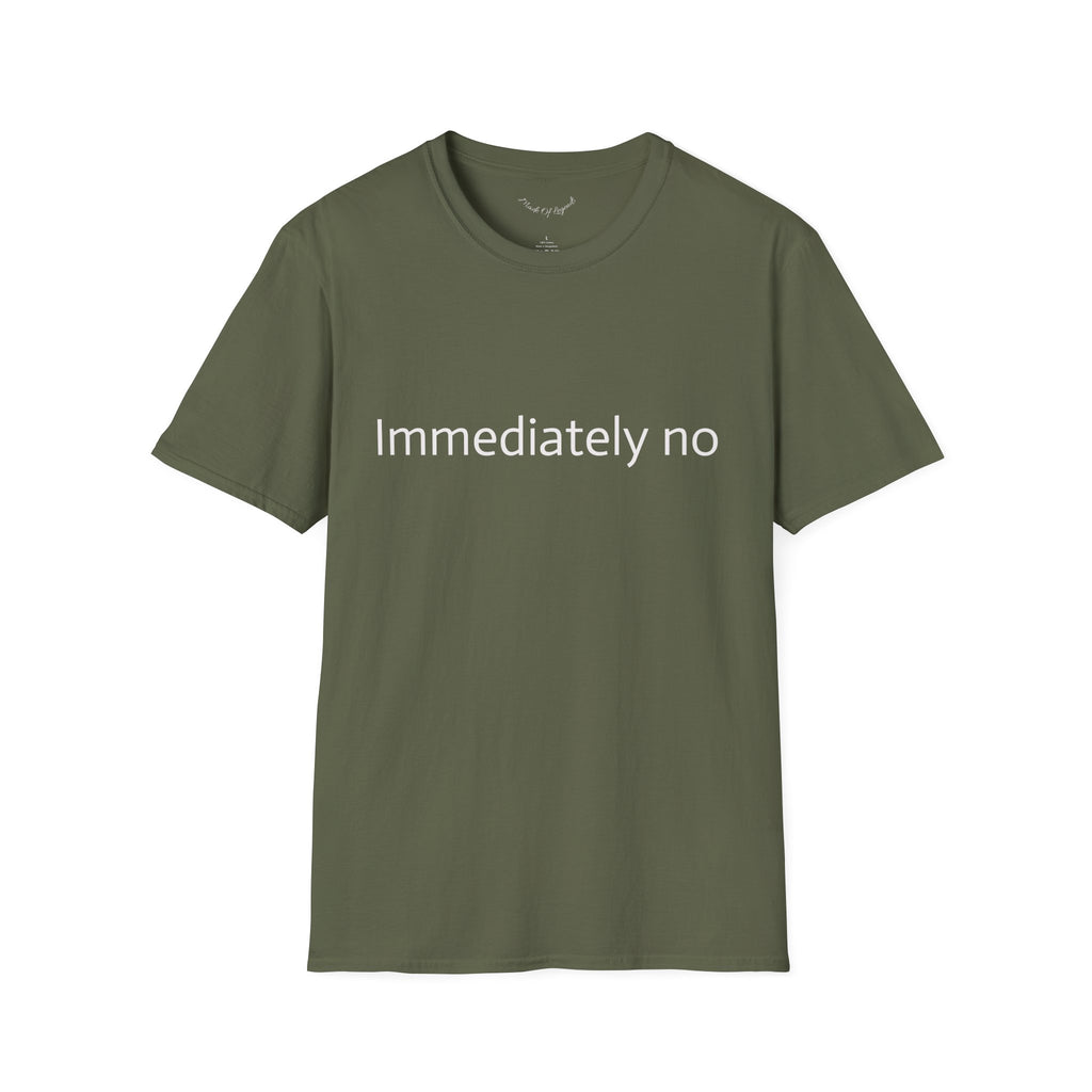 Immediately No T-Shirt